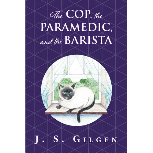 The Cop, the Paramedic, and the Barista: Book Two in The Mercy House Series