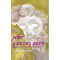 Not Losing Face: Actuality and Potentiality of Power