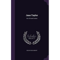 Jane Taylor: Her Life and Letters