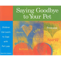 Saying Goodbye to Your Pet: Children Can Learn to Cope with Pet Loss