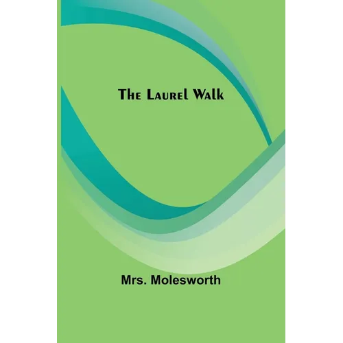 The Laurel Walk