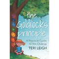 The Goldilocks Principle: A Practical Guide to the Chakras