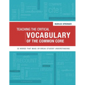 Teaching the Critical Vocabulary of the Common Core