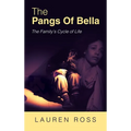 The Pangs of Bella: The Family's Cycle of Life