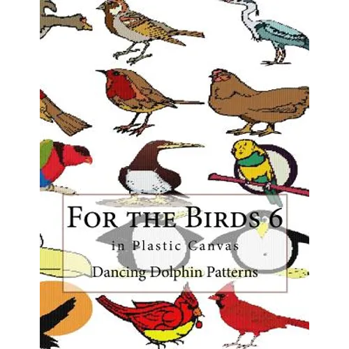 For the Birds 6: in Plastic Canvas