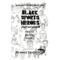Black Sports Heroes: Past and Present