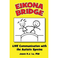 Eikona Bridge: LIVE Communication with the Autistic Species