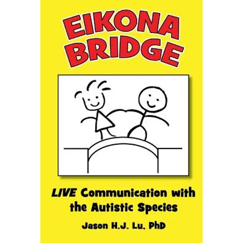 Eikona Bridge: LIVE Communication with the Autistic Species