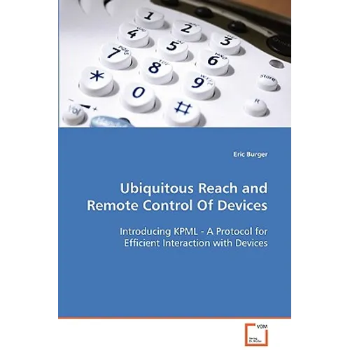 Ubiquitous Reach and Remote Control Of Devices