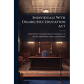 Individuals With Disabilities Education Act