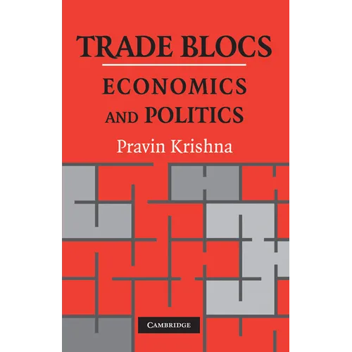 Trade Blocs: Economics and Politics