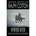 Powder River: The Life and Times of Jeston Nash