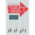 Active Learning Strategies in Higher Education: Teaching for Leadership, Innovation, and Creativity