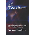22 Teachers: Healing Lessons From The Major Arcana