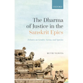 The Dharma of Justice in the Sanskrit Epics: Debates on Gender, Varna, and Species