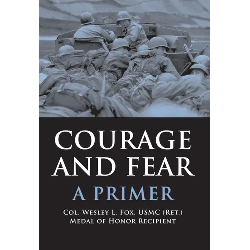 Courage and Fear: A Primer