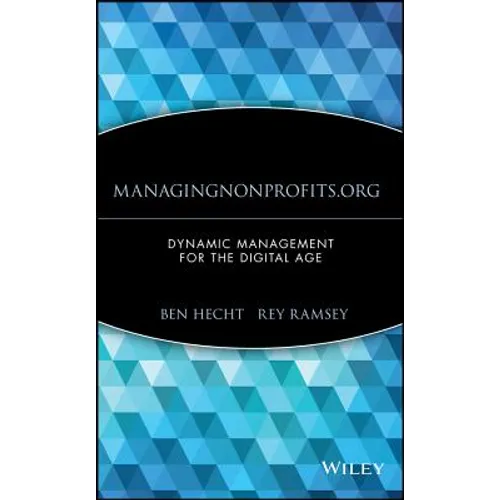 Managingnonprofits.Org: Dynamic Management for the Digital Age