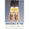 Indivisible by Two: Lives of Extraordinary Twins