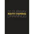 Keith Haring: 31 Subway Drawings