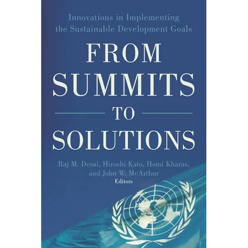 From Summits to Solutions: Innovations in Implementing the Sustainable Development Goals