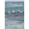 Pickleball by the Sea