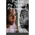 My Life, My Journey, My Survival