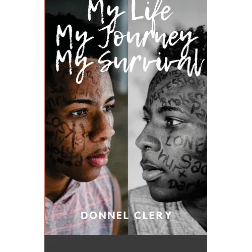 My Life, My Journey, My Survival