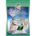 Nikola Tesla: Afterlife Comments on Paraphysical Concepts: Volume Three, Multi-dimensional Field Effects and Human Experience