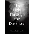 The Light Through The Darkness