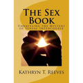 The Sex Book: Unraveling The Mystery of Sexual Intercourse