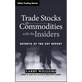 Trade Stocks and Commodities with the Insiders: Secrets of the Cot Report