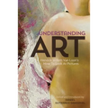 Understanding Art: Hendrik Willem Van Loon's How To Look At Pictures
