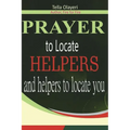 Prayer to Locate Helpers and Helpers to locate you
