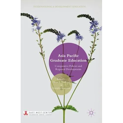 Asia Pacific Graduate Education: Comparative Policies and Regional Developments