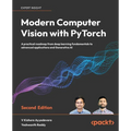 Modern Computer Vision with PyTorch - Second Edition: A practical roadmap from deep learning fundamentals to advanced applications and Generative AI
