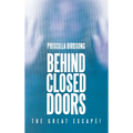 Behind Closed Doors: The Great Escape!