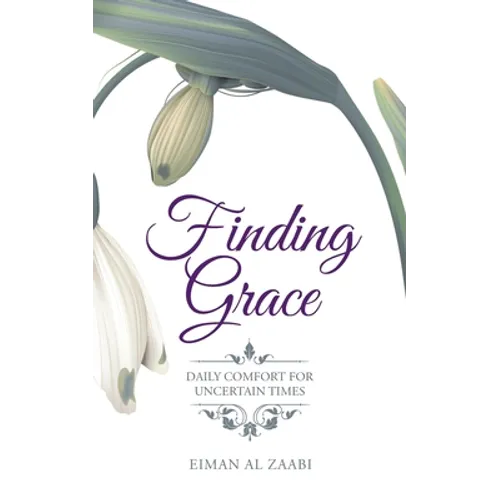 Finding Grace: Daily Comfort for Uncertain Times