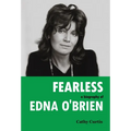 Fearless: A Biography of Edna O'Brien