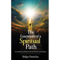 The Essentials of a Spiritual Path - An Introductory Book on the Jai Krishni Panth Rituals