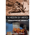 Samson The Modern Day America: Admonition of America