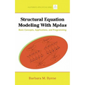 Structural Equation Modeling with Mplus: Basic Concepts, Applications, and Programming