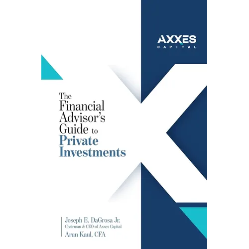 The Financial Advisor's Guide to Private Investments