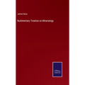 Rudimentary Treatise on Mineralogy