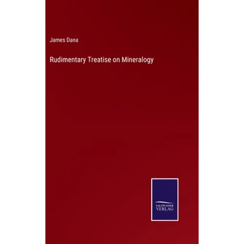 Rudimentary Treatise on Mineralogy