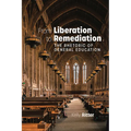 From Liberation to Remediation: The Rhetoric of General Education