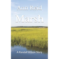 Marsh: A Randall Wilson Story