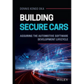 Building Secure Cars: Assuring the Automotive Software Development Lifecycle