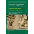 Reflections on Technology for Educational Practitioners: Philosophers of Technology Inspiring Technology Education