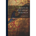 Essays in Psychical Research