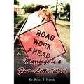 Marriage is a Four-Letter Word